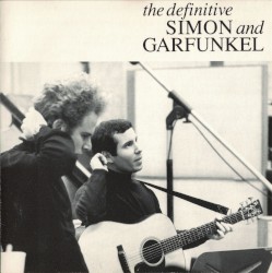 The Definitive Simon and Garfunkel