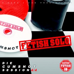 Die Cumshot Session 4/4