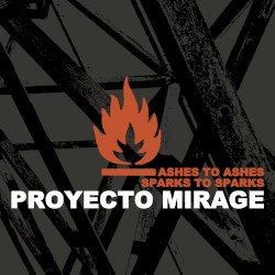 Ashes to Ashes Sparks to Sparks