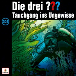 Die drei ??? 203: Tauchgang ins Ungewisse