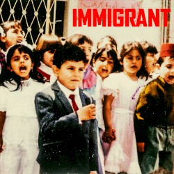 IMMIGRANT