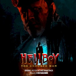 Hellboy: The Crooked Man (Original Motion Picture Soundtrack)