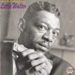 The Best of Little Walter, Volume Two