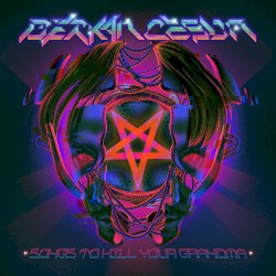 Songs to Kill Your Grandma