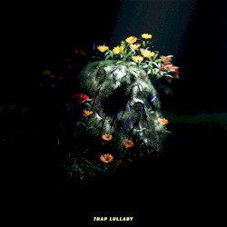 Trap Lullaby