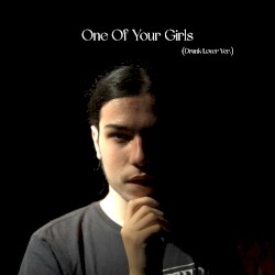 One of Your Girls