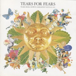 Tears Roll Down: Greatest Hits 82-92