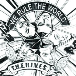 We Rule the World (T.H.E.H.I.V.E.S.)