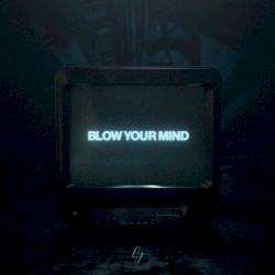Blow Your Mind