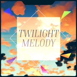 Twilight Melody