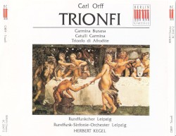 Trionfi: Carmina Burana / Trionfo di Afrodite / Catulli Carmina