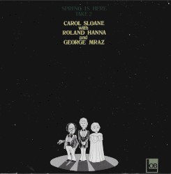 Spring Is Here (Take 1 & 2)