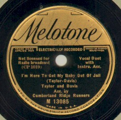 I'm Here To Get My Baby Out Of Jail / I Dreamed I Searched Heaven For You