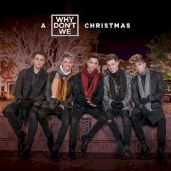 A Why Don’t We Christmas
