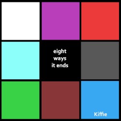 Eight Ways It Ends