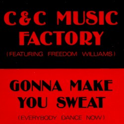 Gonna Make You Sweat (Everybody Dance Now)