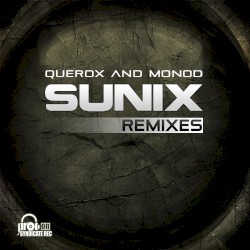 Querox And Monod (Sunix Remixes)
