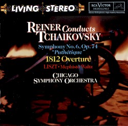 Symphony no. 6 op. 74 "Pathetique" / 1812 Overture / Liszt: Mephisto Waltz