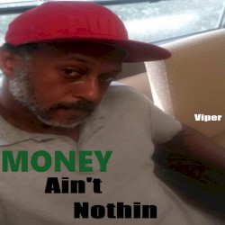 MONEY Ain't Nuttin (Cash Erywhere)