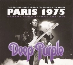 The Official Deep Purple (Overseas) Live Series: Paris 1975