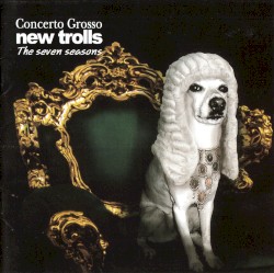 Concerto Grosso: The Seven Seasons
