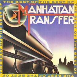 The Best of the Manhattan Transfer