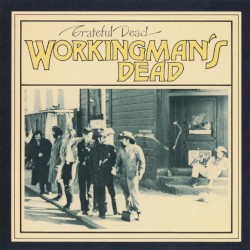 Workingman’s Dead