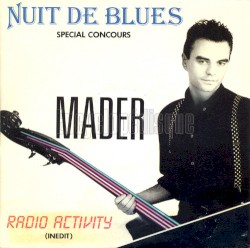 Nuit de blues / Radio Activity