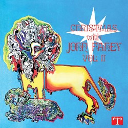 Christmas With John Fahey, Volume II