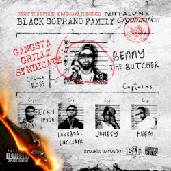 Benny the Butcher & DJ Drama Present: The Respected Sopranos