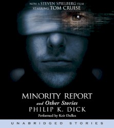 Minority Report and Other Stories