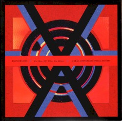 The Bones of What You Believe (10 year anniversary special edition)