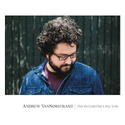 That We Could Find a Way to Be