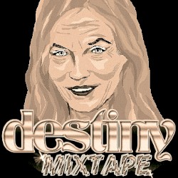 Destiny (Mixtape Edition)