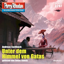 Unter dem Himmel von Gatas [Perry Rhodan - Erstauflage 3297 (Ungekürzt)]