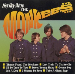 Hey Hey We're The Monkees