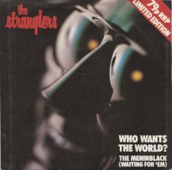 Who Wants the World? / The Meninblack (Waiting for ’Em)