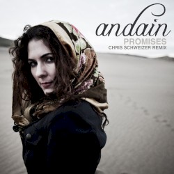 Promises – Chris Schweizer Remix