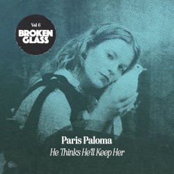 He Thinks He’ll Keep Her