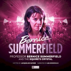 Bernice Summerfield: The Squire’s Crystal