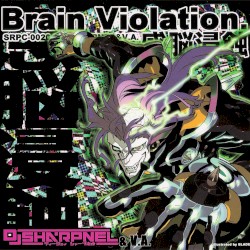 Brain Violation.感脳侵食