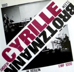Andrew Cyrille Meets Brötzmann in Berlin