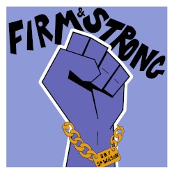 FIRM & STRONG