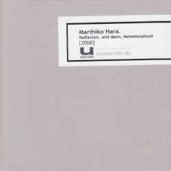 Reflexion, und dann, Metamorphose