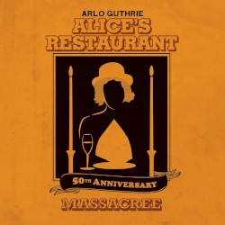 Alice's Restaurant 50th Anniversary Massacree