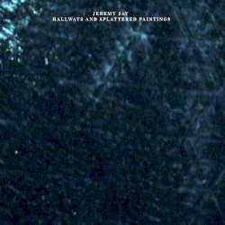 Hallways and Splattered Paintings