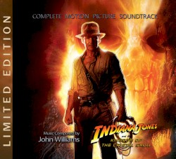 Indiana Jones and the Kingdom of the Crystal Skull: Complete Motion Picture Soundtrack