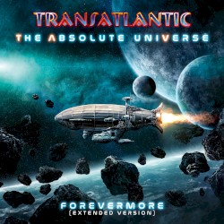 The Absolute Universe: Forevermore (extended version)
