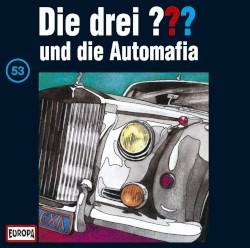 Die drei ??? 53: und die Automafia