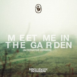 Meet me in the garden (Alternative Version)
